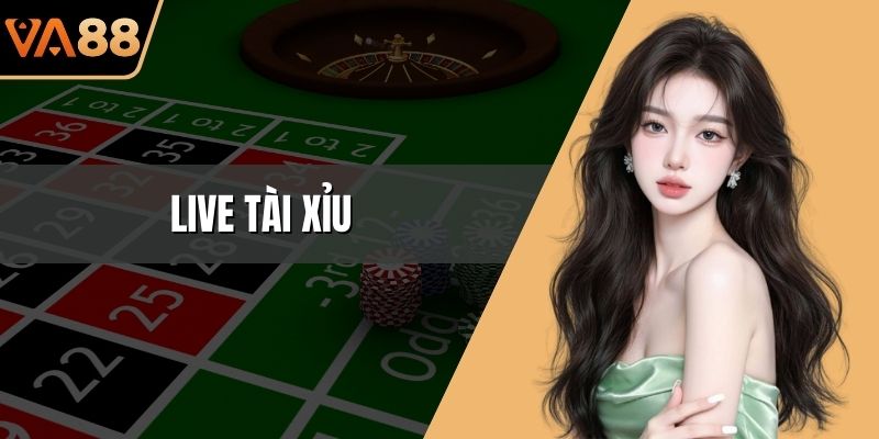 Live Tài Xỉu