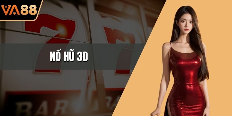 Nổ hũ 3D